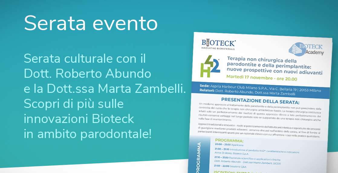 Serata culturale con il Dott. Roberto Abundo e la Dott.ssa Marta Zambelli. Scopri di più sulle innovazioni Bioteck in ambito parodontale! - immagine in evidenza